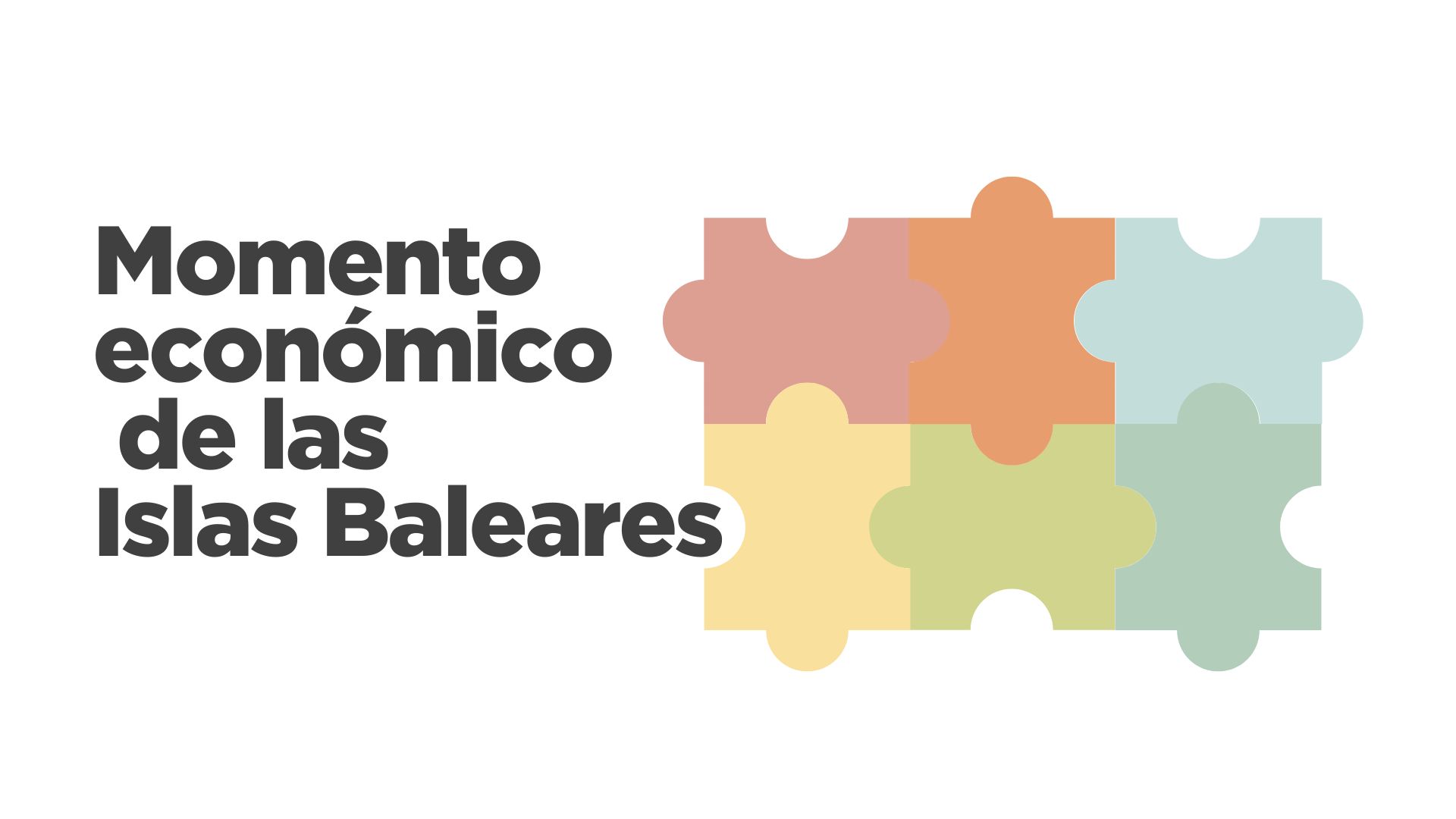 Momento econ&oacute;mico de las Illes Balears