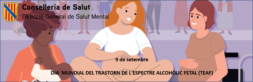 Baner 9 de setembre, Dia Mundial del Trastorn de l'Espectre Alcoh&ograve;lic Fetal