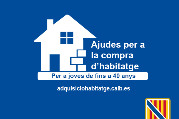 Ajudes a l’adquisició d’habitatge per a joves fins a 40 anys