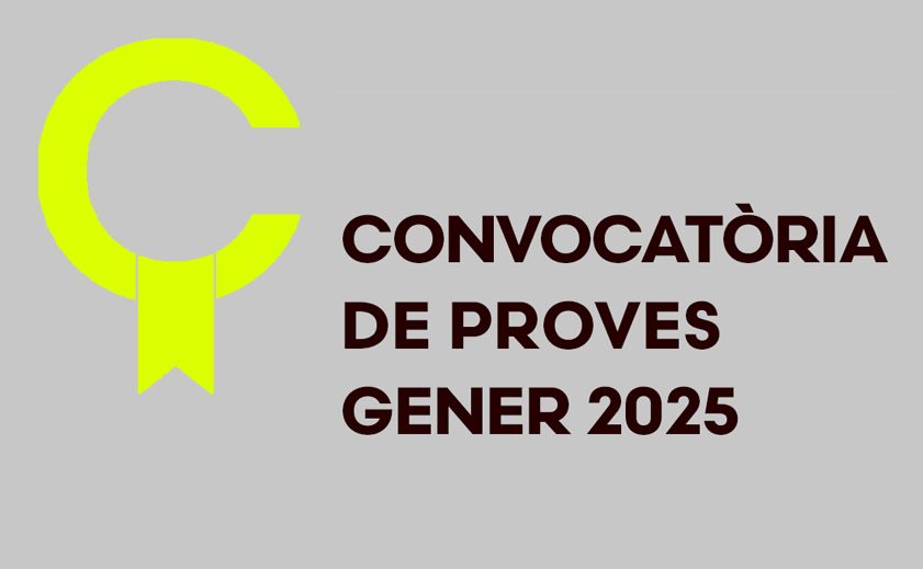 Convocatòria de proves de gener de 2025